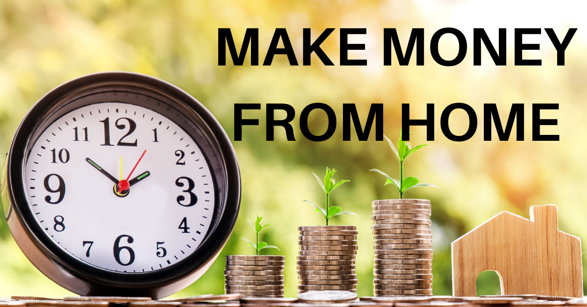 make money from home